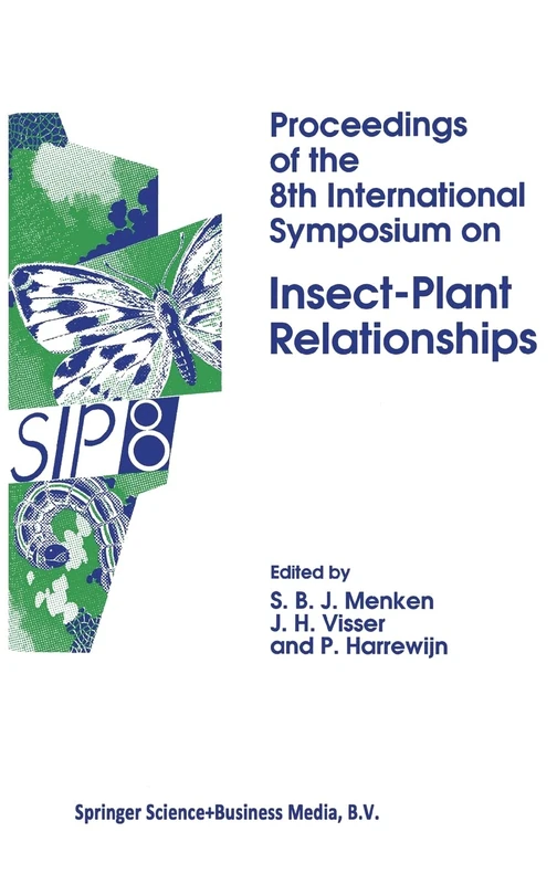 Proceedings of the 8th International Symposium on Insect-Plant Relationships: v. 49 (Series Entomologica)