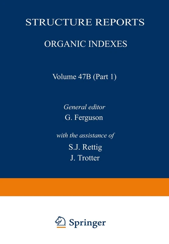 Structure Reports: Organic Indexes: 47 (Structure Reports B, 47) - Image 1