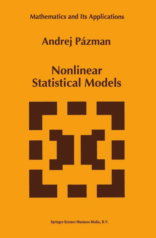 Nonlinear Statistical Models: 254 (Mathematics and Its Applications, 254)