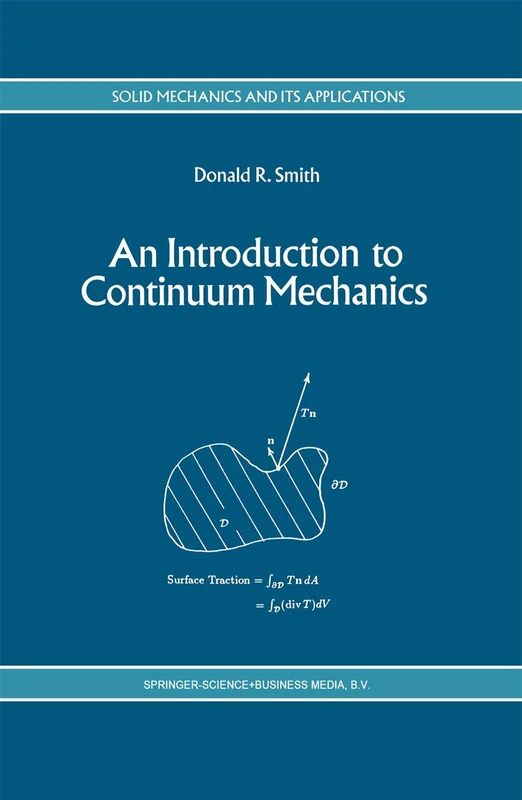 An Introduction to Continuum Mechanics - after Truesdell and Noll: 22 (Solid Mechanics and Its Applications, 22) - Image 1