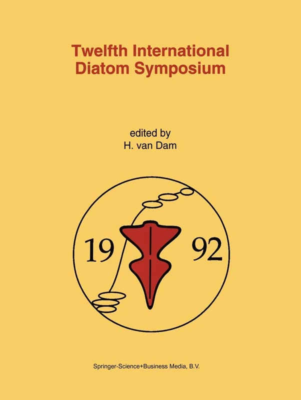 Twelfth International Diatom Symposium: Proceedings of the Twelfth International Diatom Symposium, Renesse, The Netherlands, 30 August – 5 September 1992: 90 (Developments in Hydrobiology, 90) - Image 1