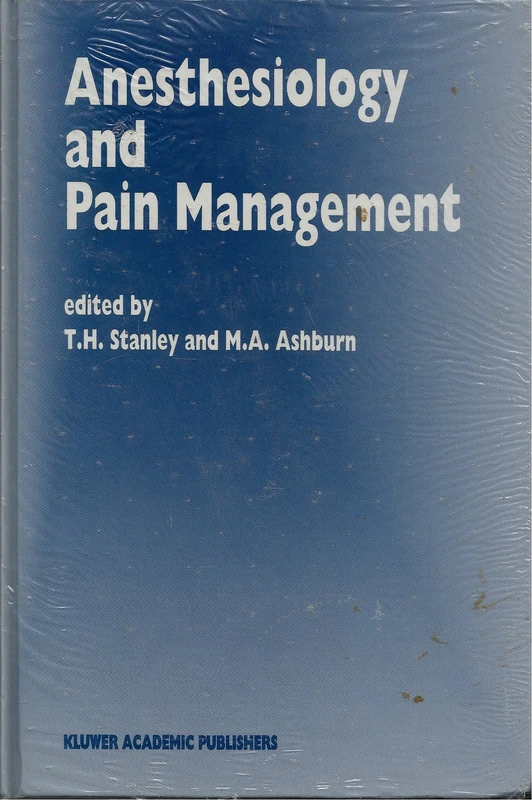 Anaesthesiology and Pain Management: v. 29 (Developments in Critical Care Medicine and Anaesthesiology)