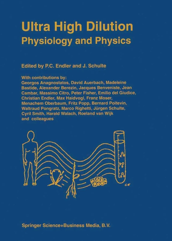 Springer - Ultra High Dilution: Physiology and Physics