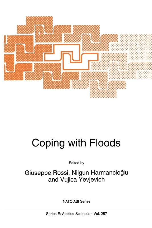 Coping with Floods: 257 (NATO Science Series E:, 257)