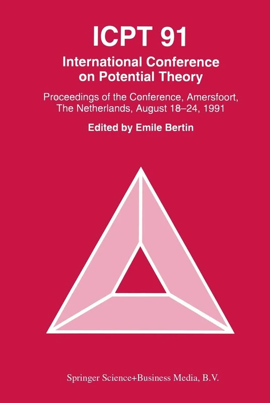 ICPT ’91: Proceedings from the International Conference on Potential Theory, Amersfoort, The Netherlands, August 18–24, 1991