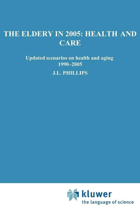 The Elderly in 2005: Health and Care: Updated Scenarios on Health and Aging 1990-2005 Scenario Report Commissioned by the Steering Committee on Future Health Scenarios - Image 1