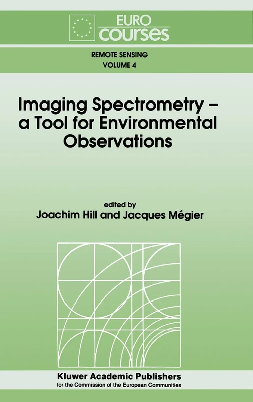 Imaging Spectrometry -- a Tool for Environmental Observations: 4 (Eurocourses: Remote Sensing, 4)