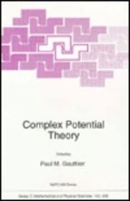 Complex Potential Theory: Proceedings of the NATO Advanced Study Institute and Seminaire de Mathematiques Superieures, Montreal, Canada, July ... Series: C: Mathematical & Physical Sciences)
