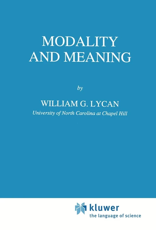 Modality and Meaning: 53 (Studies in Linguistics and Philosophy, 53)