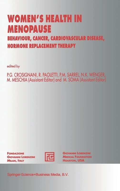 Women's Health in Menopause: Behaviour, Cancer, Cardiovascular Disease, Hormone Replacement Therapy: v. 7 (Medical Science Symposia)