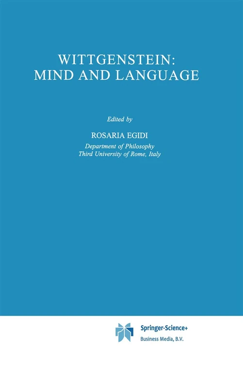 Wittgenstein: Mind and Language: 245 (Synthese Library, 245)