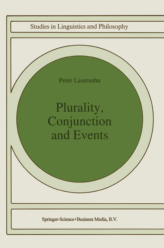 Plurality, Conjunction and Events: 55 (Studies in Linguistics and Philosophy, 55)