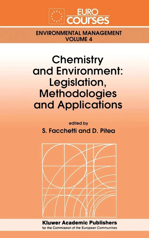 Chemistry and Environment: Legislation, Methodologies and Applications: 4 (Eurocourses: Environmental Management, 4)