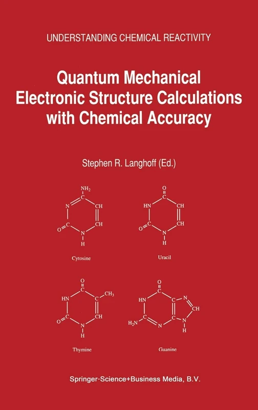Quantum Mechanical Electronic Structure Calculations with Chemical Accuracy: v. 13 (Understanding Chemical Reactivity)