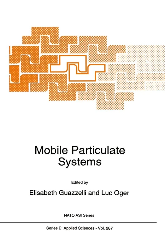Mobile Particulate Systems: Proceedings of the NATO Advanced Study Institute, Cargese, Corsica, France, July 4-15, 1994: 287 (NATO Science Series E:, 287)