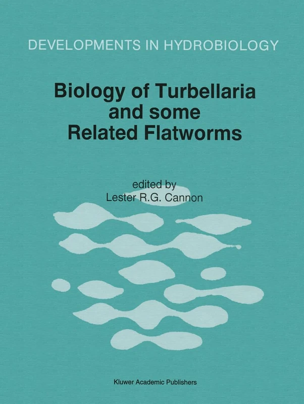 Biology of Turbellaria and Some Related Flatworms: Proceedings of the VIIth International Symposium on the Biology of the Turbellaria, Abo/Turku, Finland: v. 108 (Developments in Hydrobiology)