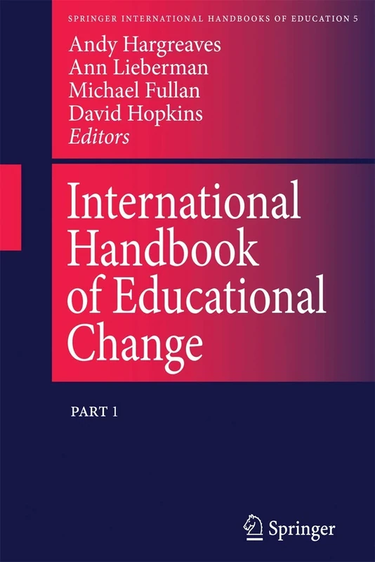 International Handbook of Educational Change: Part Two: 5 (Springer International Handbooks of Education, 5)