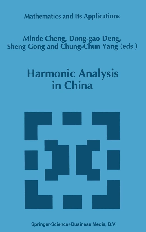 Harmonic Analysis in China: v. 327 (Mathematics and its Applications)
