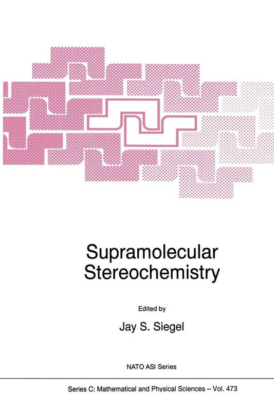 Supramolecular Stereochemistry: 473 (Nato Science Series C:, 473)