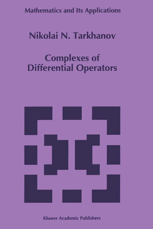 Complexes of Differential Operators: v. 340 (Mathematics and its Applications)