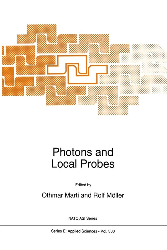 Photons and Local Probes: 300 (NATO Science Series E:, 300)