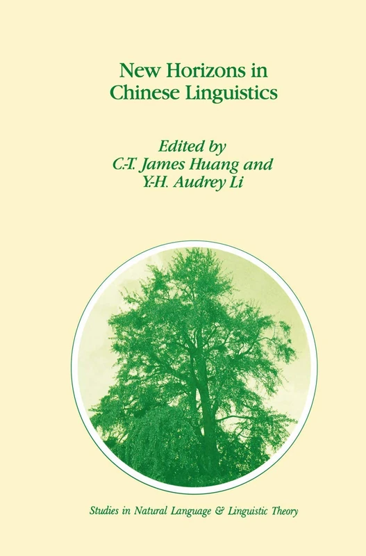 New Horizons in Chinese Linguistics: 36 (Studies in Natural Language and Linguistic Theory, 36)