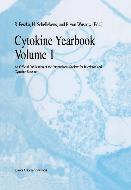 Cytokine Yearbook Volume 1: An Official Publication of the International Society for Interferon and Cytokine Research