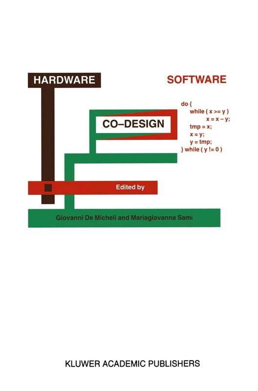 Hardware/Software Co-Design: 310 (NATO Science Series E:, 310)