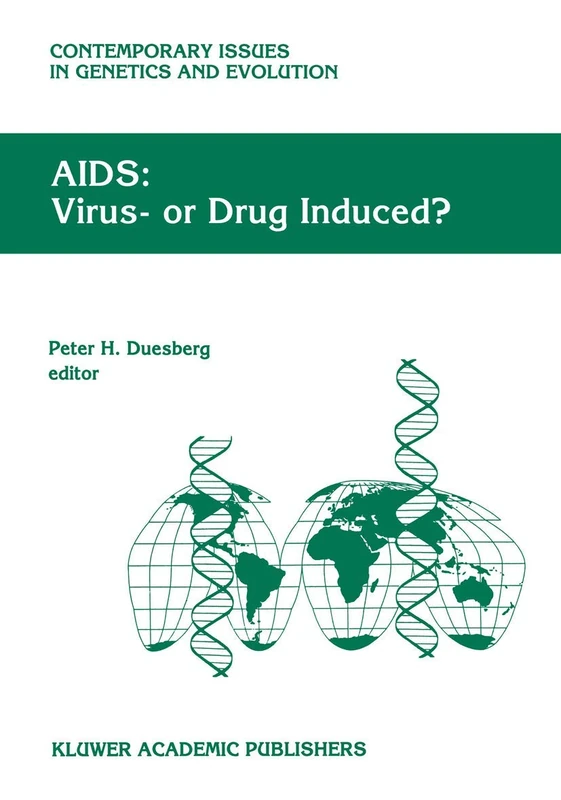 AIDS: Virus- or Drug Induced?: 5 (Contemporary Issues in Genetics and Evolution, 5)