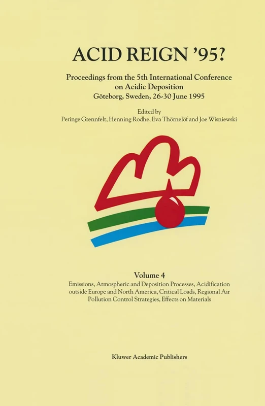 Acid Reign '95?: Proceedings on the 5th International Conference on Acidic Deposition, Goteborg, Sweden, 26-30 June 1995