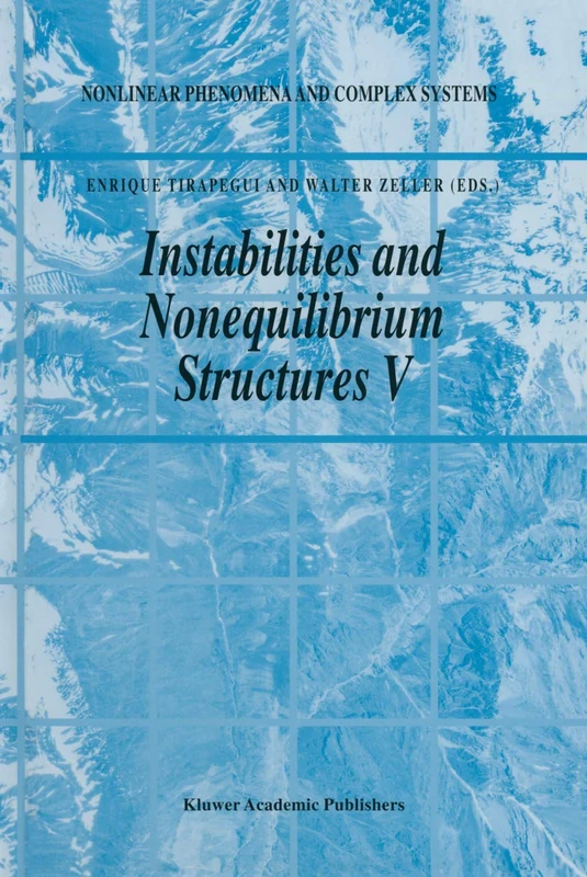 Instabilities and Nonequilibrium Structures V: 1 (Nonlinear Phenomena and Complex Systems, 1)