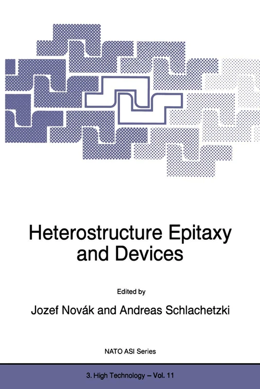 Heterostructure Epitaxy and Devices: 11 (NATO Science Partnership Subseries: 3, 11)