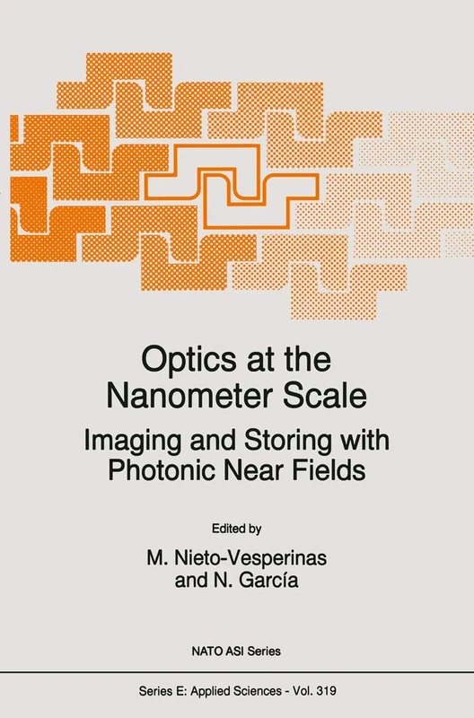 Optics at the Nanometer Scale: Imaging and Storing with Photonic Near Fields: 319 (NATO Science Series E:, 319)