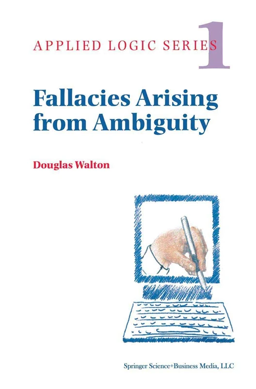 Fallacies Arising from Ambiguity: 1 (Applied Logic Series, 1)