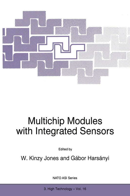 Multichip Modules with Integrated Sensors: 16 (NATO Science Partnership Subseries: 3, 16)