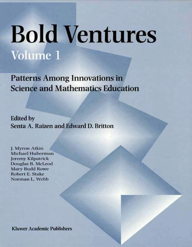 Bold Ventures - Volume 1: Patterns Among Innovations in Science and Mathematics Education (Bold Adventures; Ebrary Collection)