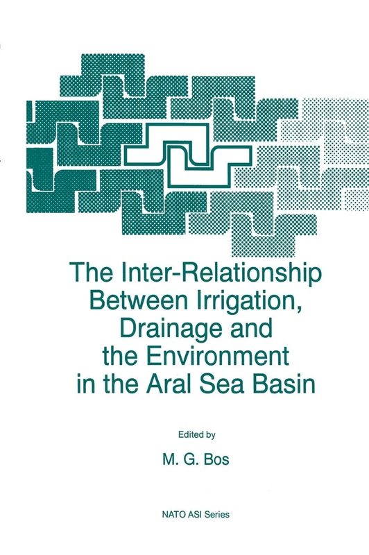 The Inter-Relationship Between Irrigation, Drainage and the Environment in the Aral Sea Basin: 22 (NATO Science Partnership Subseries: 2, 22)