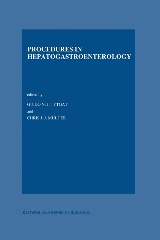 Procedures in Hepatogastroenterology: 15 (Developments in Gastroenterology, 15)