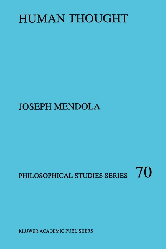 Springer - Human Thought: 70 (Philosophical Studies Series)