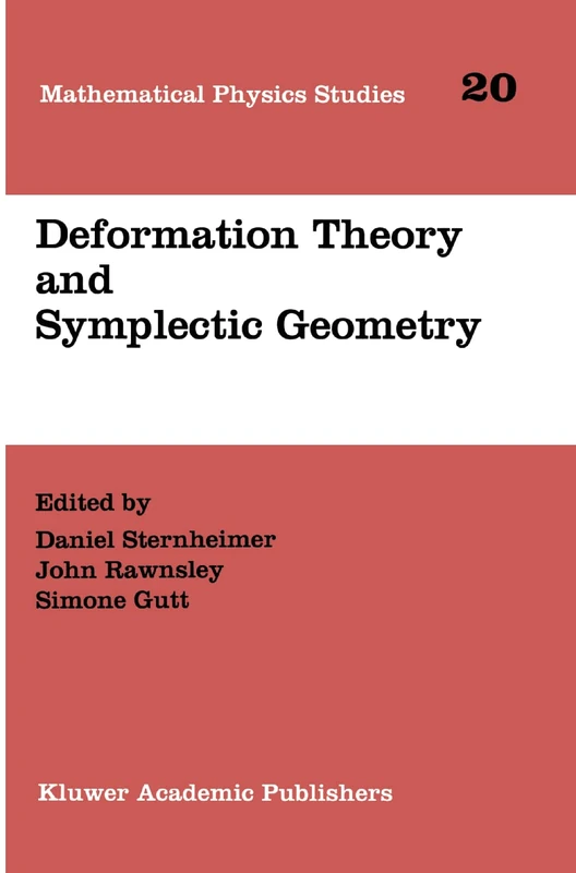 Deformation Theory and Symplectic Geometry: 20 (Mathematical Physics Studies, 20)