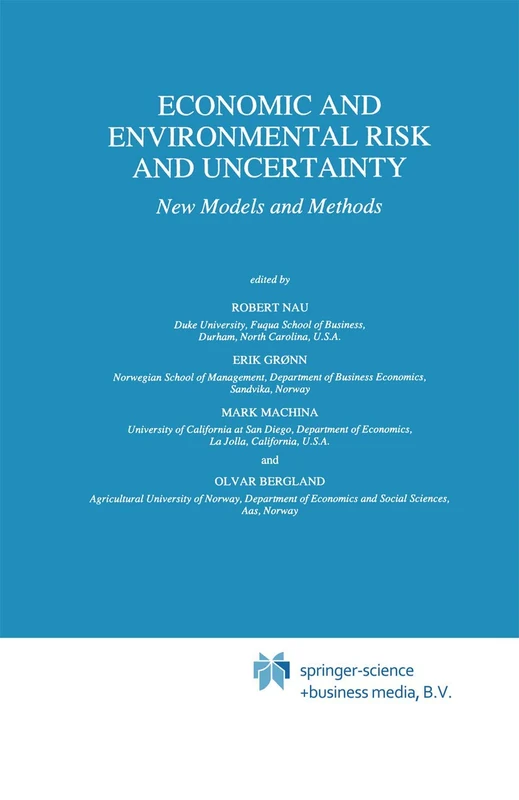 Economic and Environmental Risk and Uncertainty: New Models and Methods: 35 (Theory and Decision Library B, 35)