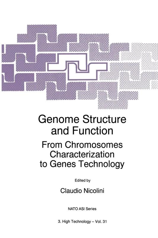 Genome Structure and Function: From Chromosomes Characterization to Genes Technology: 31 (NATO Science Partnership Subseries: 3, 31)