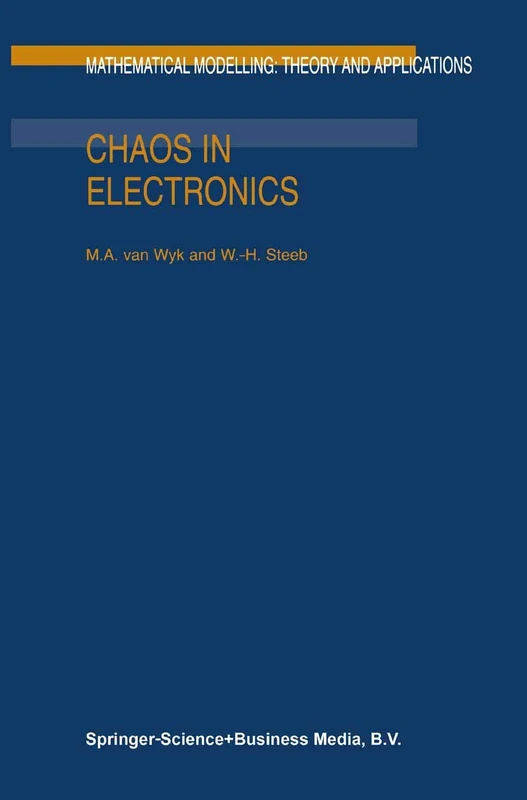 Chaos in Electronics: 2 (Mathematical Modelling: Theory and Applications, 2)