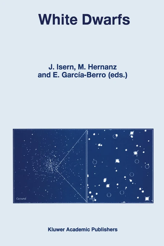 White Dwarfs: Proceedings of the 10th European Workshop on White Dwarfs Held in Blanes, Spain on 17-21 June 1996: v. 214 (Astrophysics and Space Science Library) - Image 1