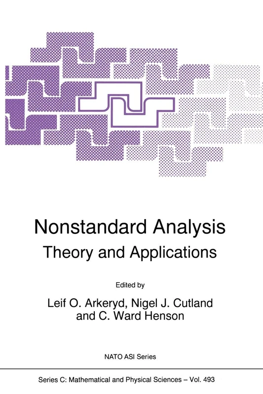 Nonstandard Analysis: Theory and Applications: 493 (Nato Science Series C:, 493)