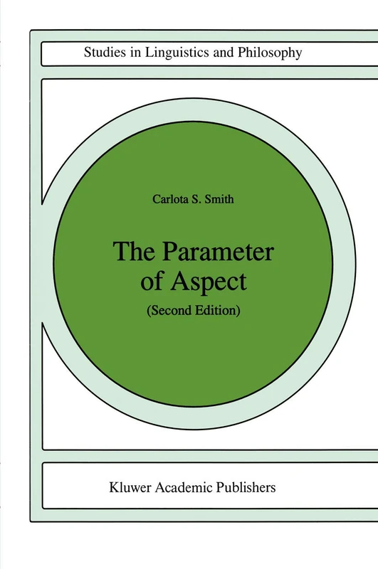 The Parameter of Aspect: 43 (Studies in Linguistics and Philosophy, 43)