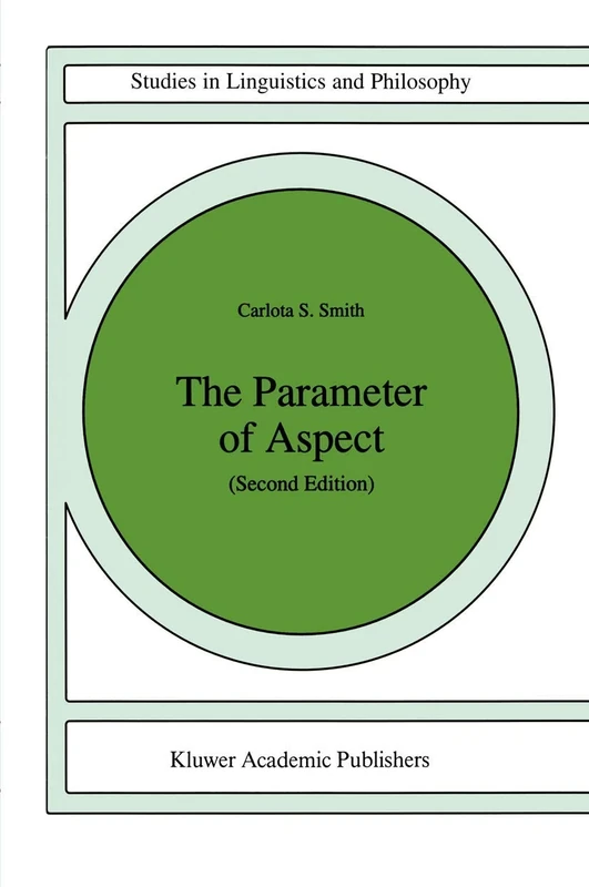 The Parameter of Aspect: 43 (Studies in Linguistics and Philosophy, 43)