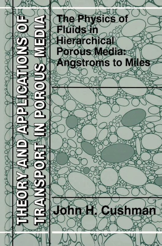 Springer - The Physics of Fluids in Hierarchical Porous Media