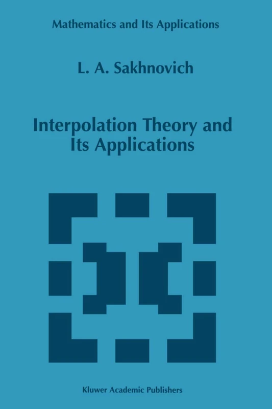 Interpolation Theory and Its Applications: 428 (Mathematics and Its Applications, 428)