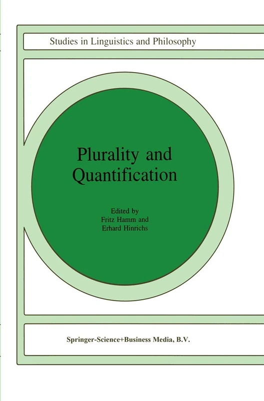 Plurality and Quantification: 69 (Studies in Linguistics and Philosophy, 69)
